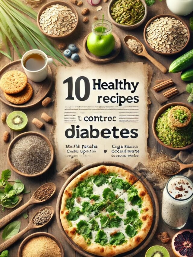 A collection of 10 diabetes-friendly meals, including fenugreek paratha, oats upma, and chia smoothie, designed to help regulate blood sugar levels.